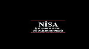 Nisa İş Hukuku Ve Sosyal Güvenlik Danışmanlığı